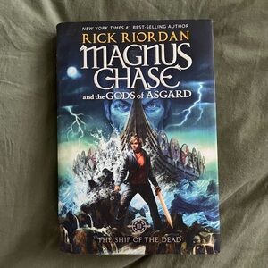 Magnus Chase and the Gods of Asgard: The Ship of the Dead by Rick Riordan